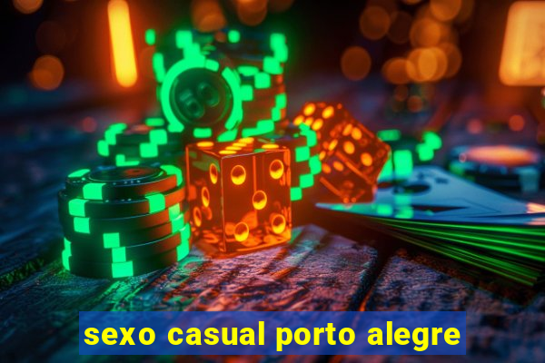 sexo casual porto alegre